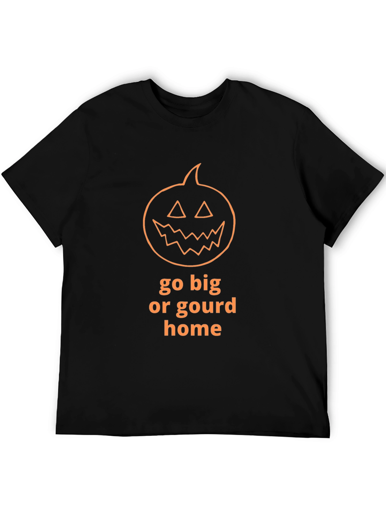 Camiseta de Halloween Go Big or Gourd Home