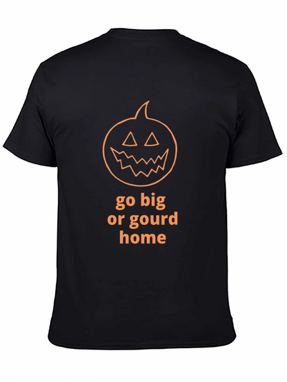 Camiseta de Halloween Go Big or Gourd Home