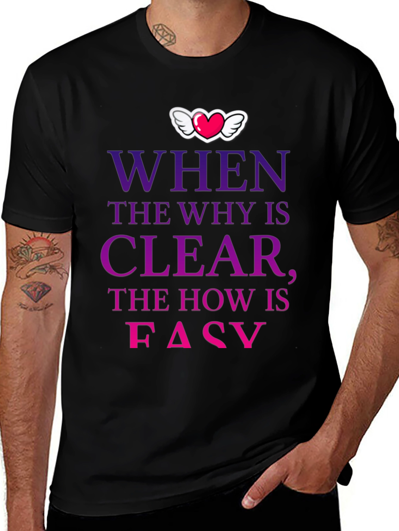 Camiseta con mensaje motivacional Why Clear How Easy