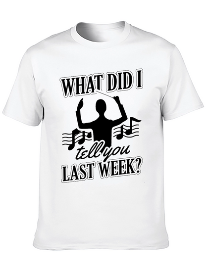 Camiseta Negra: ¿Qué Te Dije La Semana Pasada?