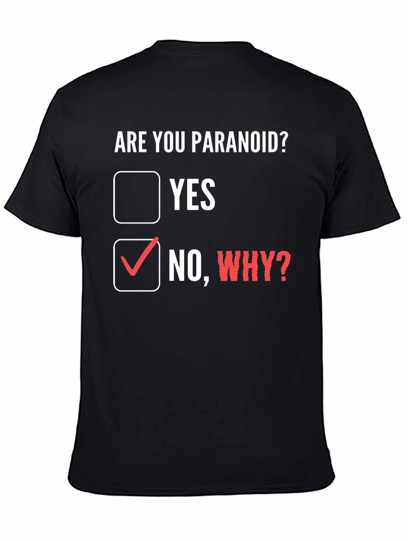 Camiseta ¿Eres paranoico? con diseño divertido